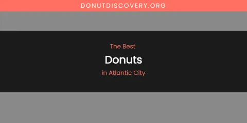 The Absolute Best Donuts in Atlantic City