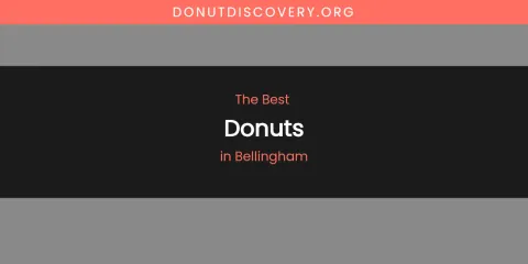 The Absolute Best Donuts in Bellingham