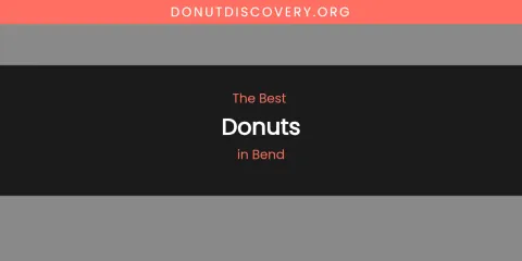 The Absolute Best Donuts in Bend