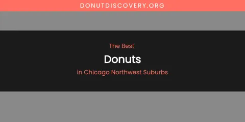The Absolute Best Donuts in Chicago Northwest Suburbs