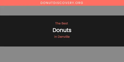 The Absolute Best Donuts in Denville