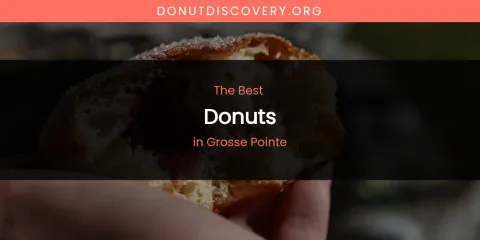 The Absolute Best Donuts in Grosse Pointe