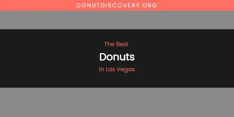 Las Vegas' Best Donuts
