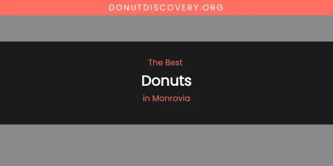 Monrovia's Best Donuts