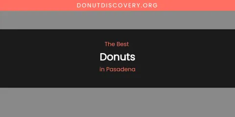 Pasadena's Best Donuts