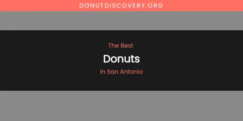 San Antonio's Best Donuts
