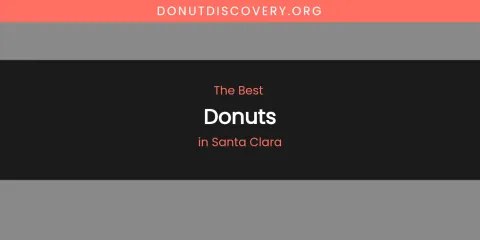 Santa Clara's Best Donuts